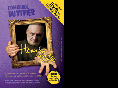DVD de magie Hors Limite du magicien Dominique Duvivier